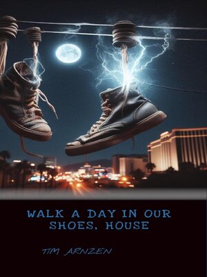 cover image of Walk a Day In Our Shoes, House